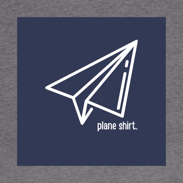 Paper Plane Shirt - Humor Design by Moshi Moshi Designs